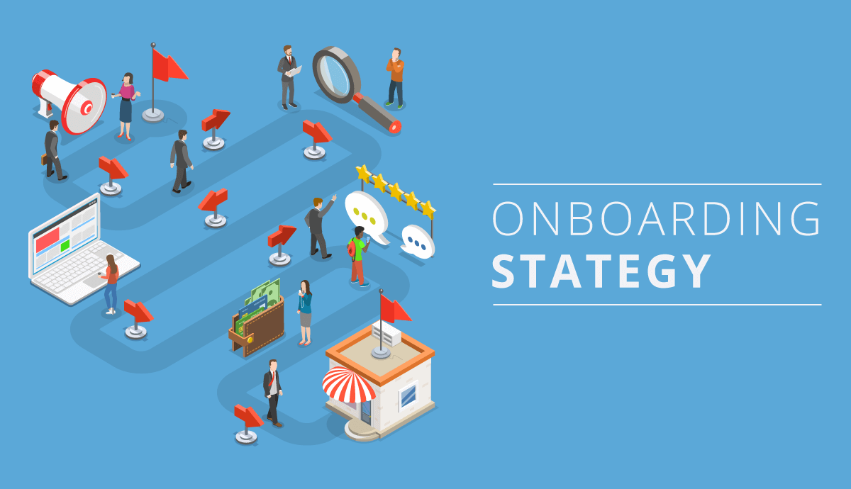 How to get your onboarding strategy right