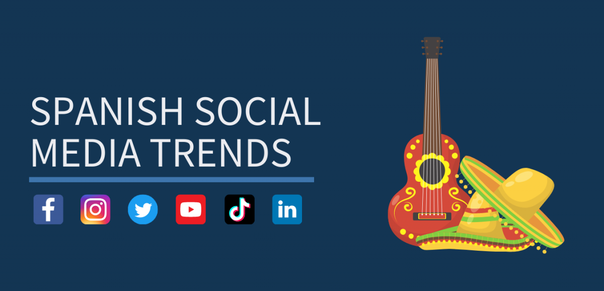 Social Media Trends in the Spanish Speaking Market